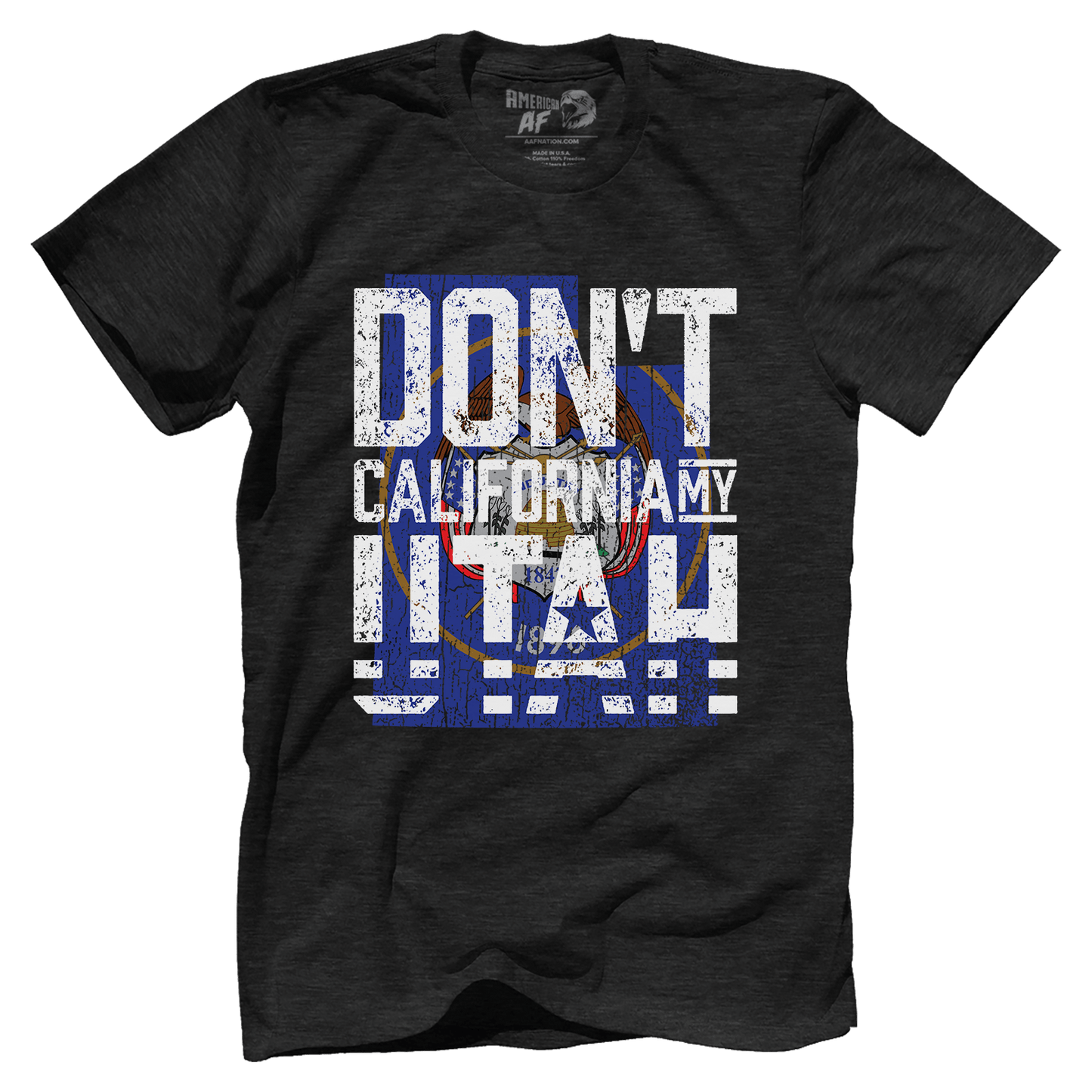 Don't California My Utah