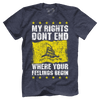 My Rights Don't End - Don't Tread on Me