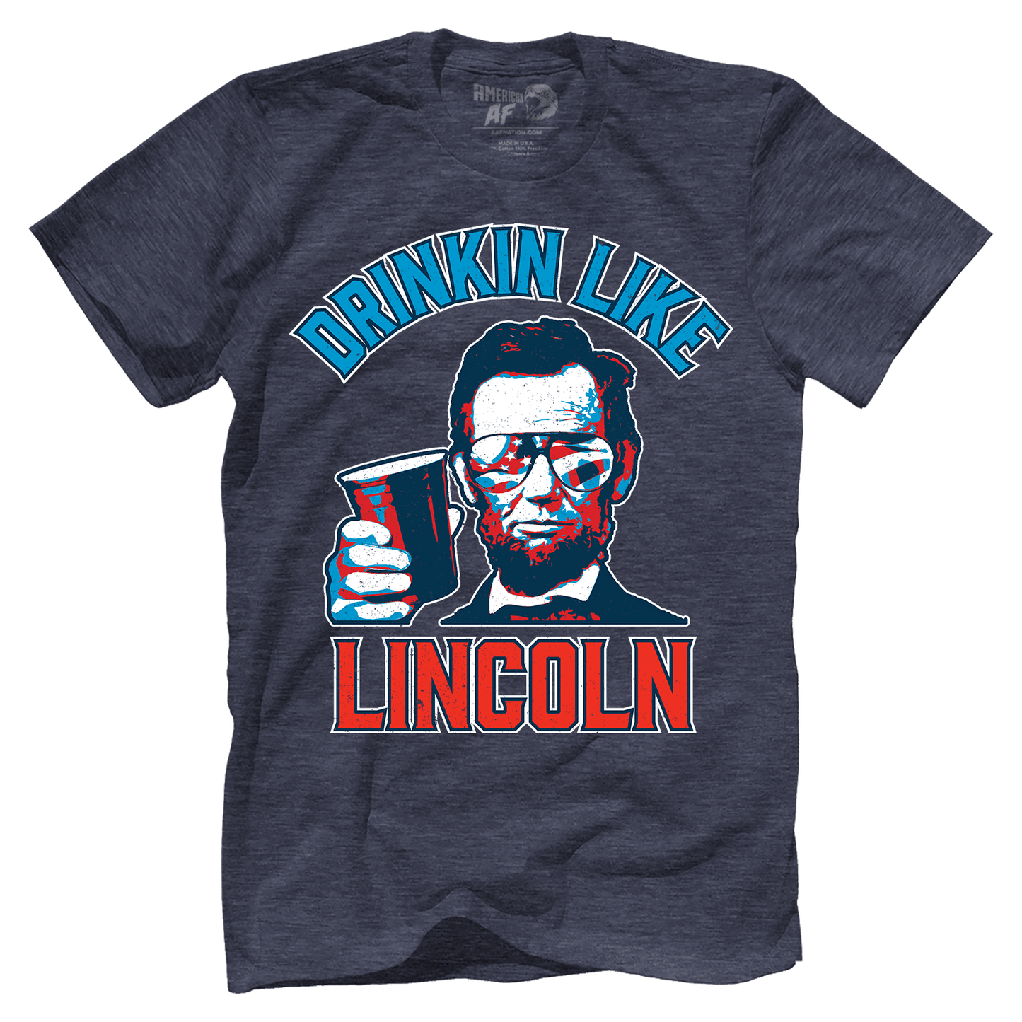 Apparel Drinkin' Like Lincoln