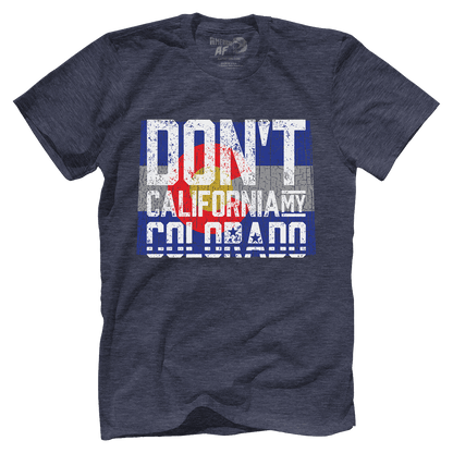 Don't California My Colorado