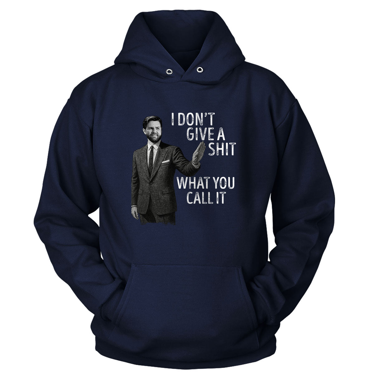 I Don't Give A Sh*t what you call it Hoodie