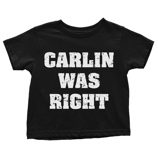 Carlin Was Right - Toddlers