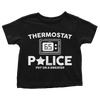 Thermostat Police - Toddlers