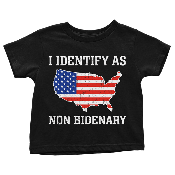 I Identify As Non Bidenary - Toddlers