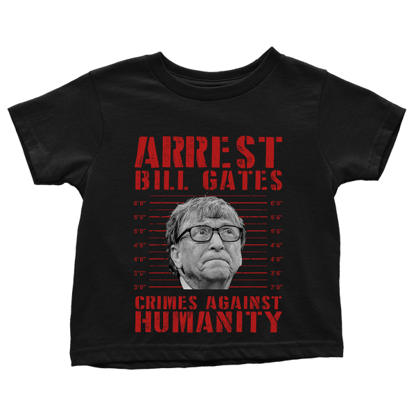 Arrest Bill Gates - Toddlers