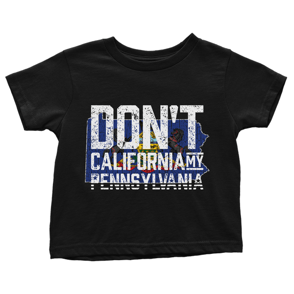 Don't Cali My Pennsylvania - Toddlers