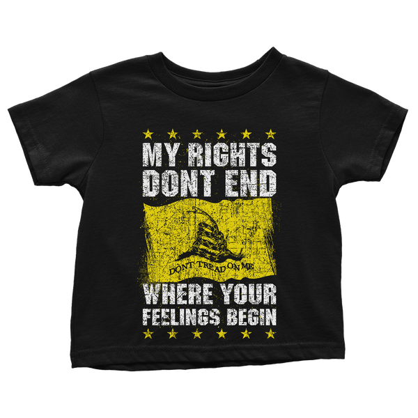 My Rights Don't End - Don't Tread On Me - Toddlers