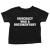 Idiocracy was a Documentary - Toddlers