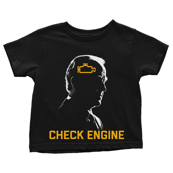 Joe Biden Check Engine - Toddlers