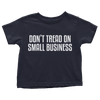 Don't Tread On Small Business - Toddlers