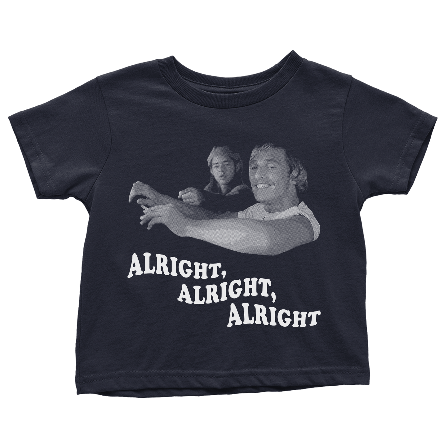Alright Alright Alright - Toddler