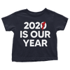 2021 Is Our Year - Toddlers