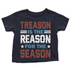 Treason Reason Season - Toddlers