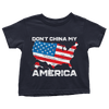 Don't China My America - Toddlers