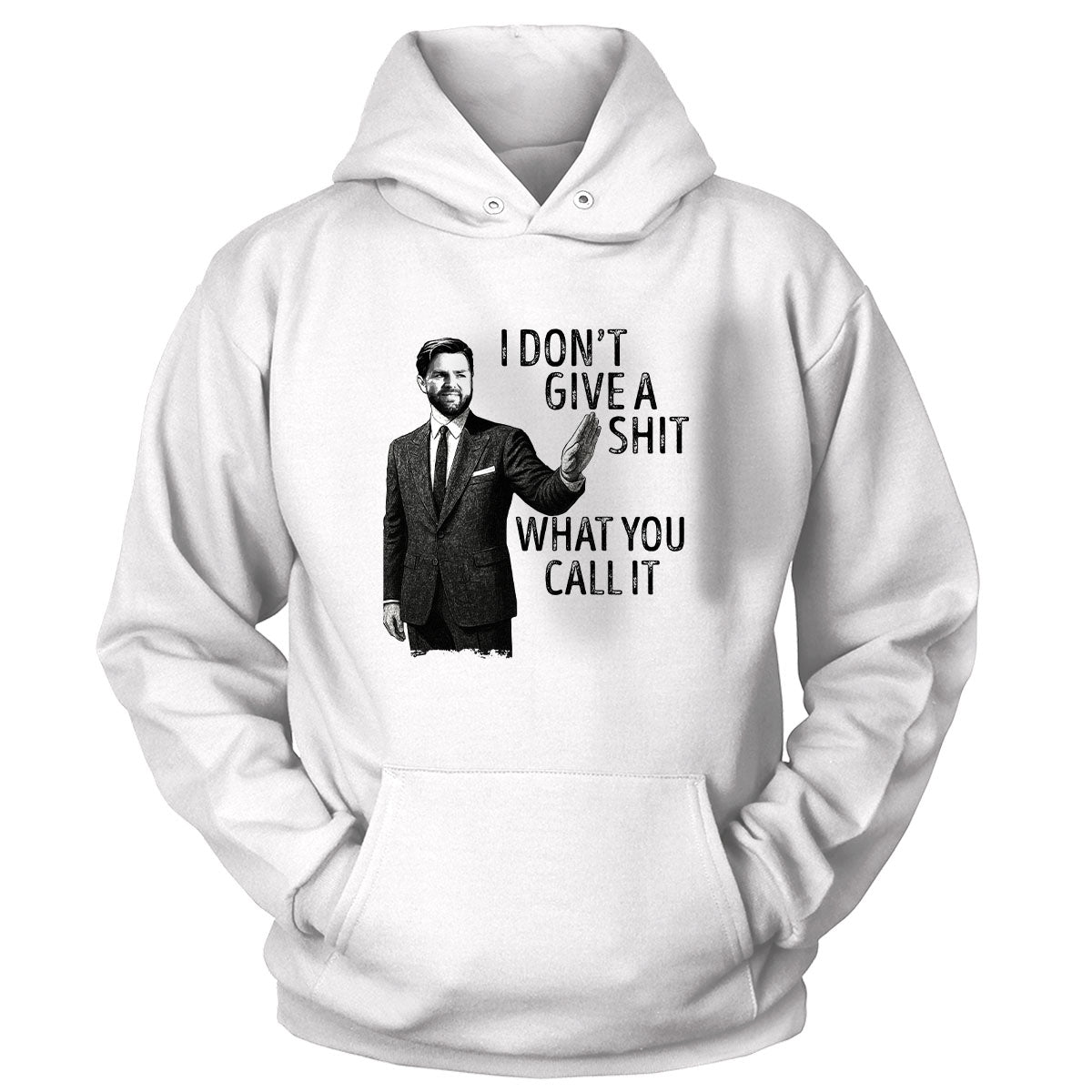 I Don't Give A Sh*t what you call it Hoodie