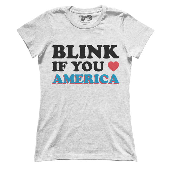Blink If You Love America (Ladies)