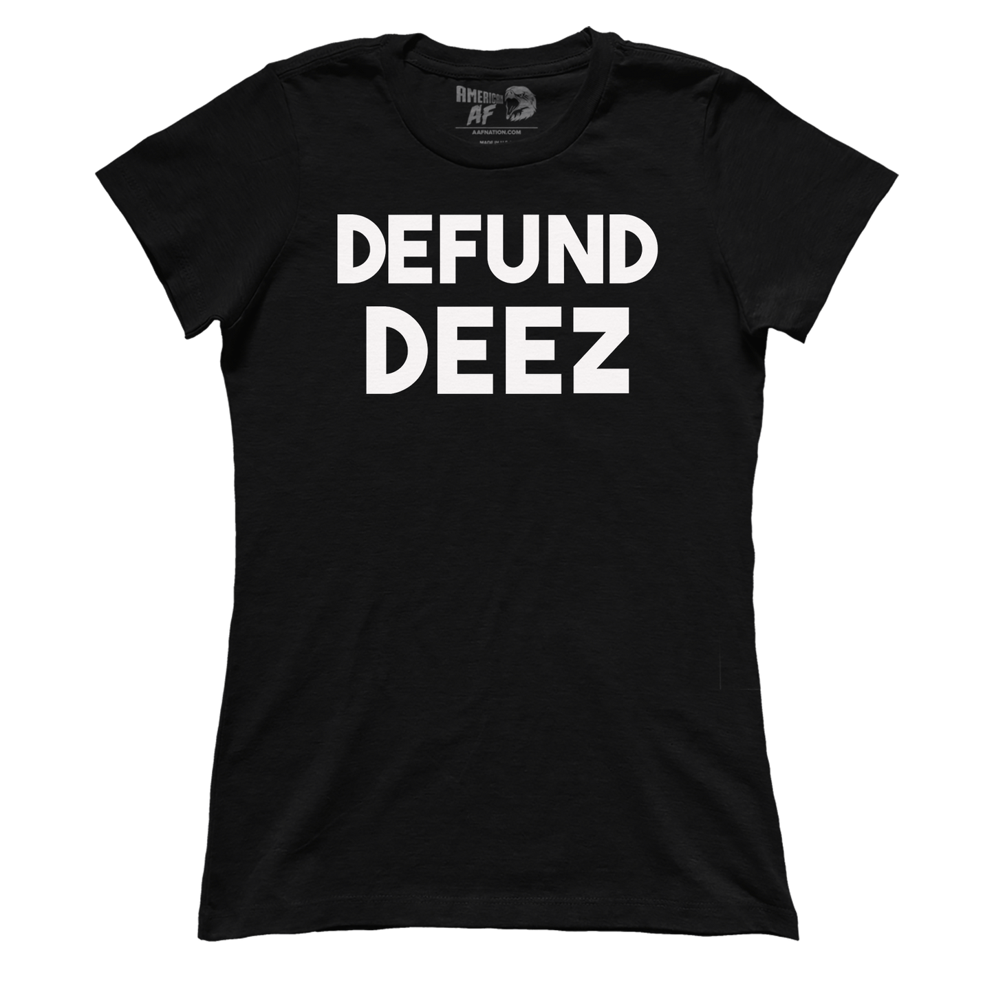 Defund Deez (Ladies)