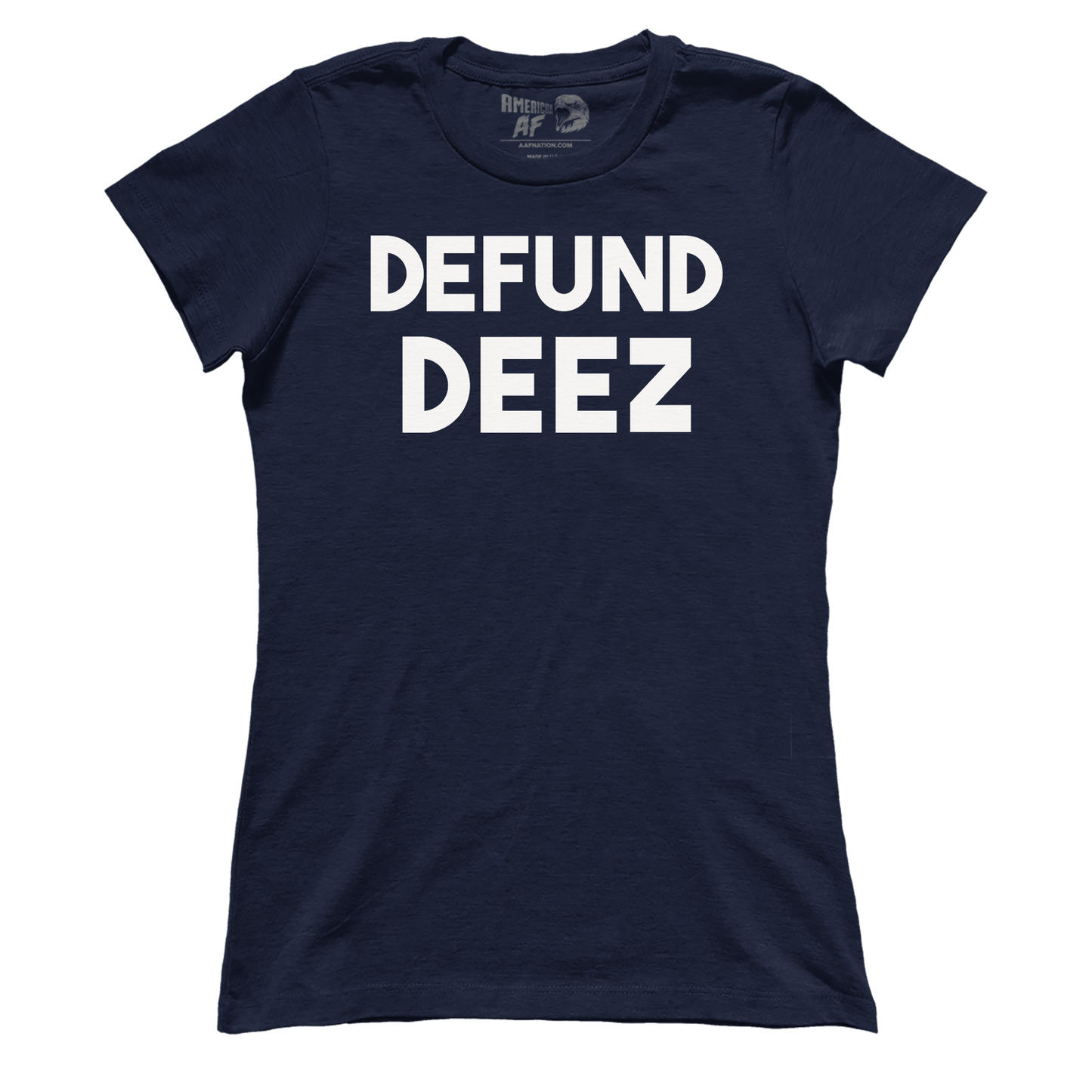 Defund Deez (Ladies)