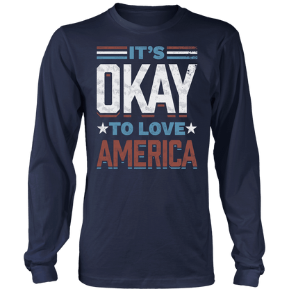 T-shirt It's Okay To Love America
