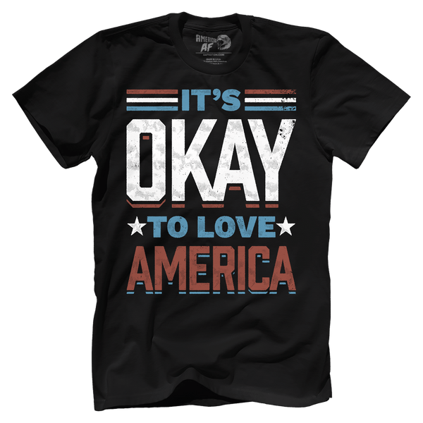 It's Okay To Love America
