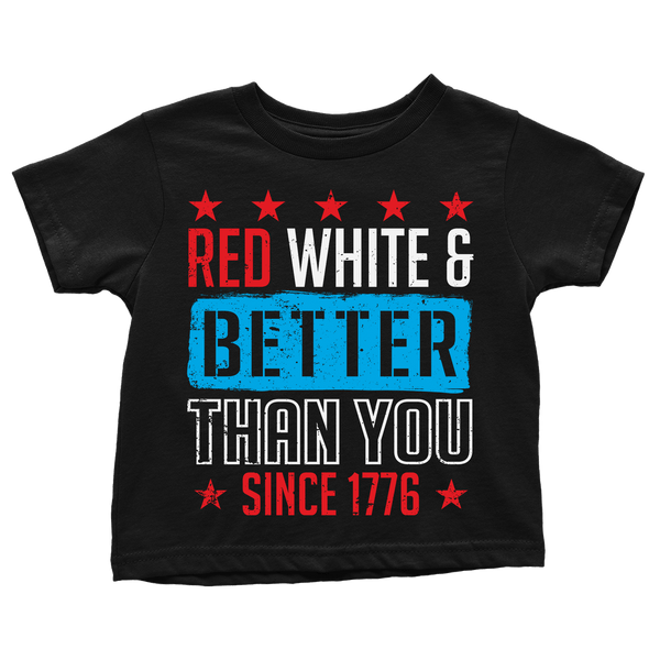 Red, White, and Better Than You Since 1776 - Toddlers