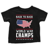 Back-To-Back World War Champs - Toddlers