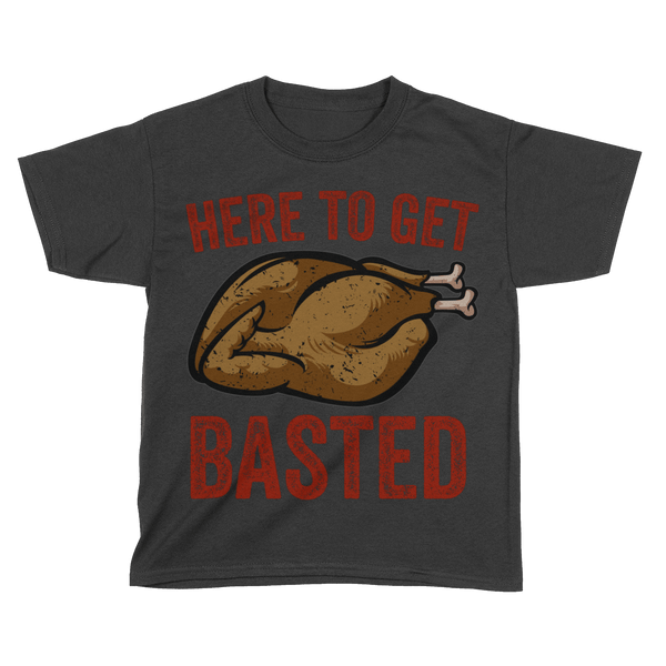 Here to Get Basted - Kids