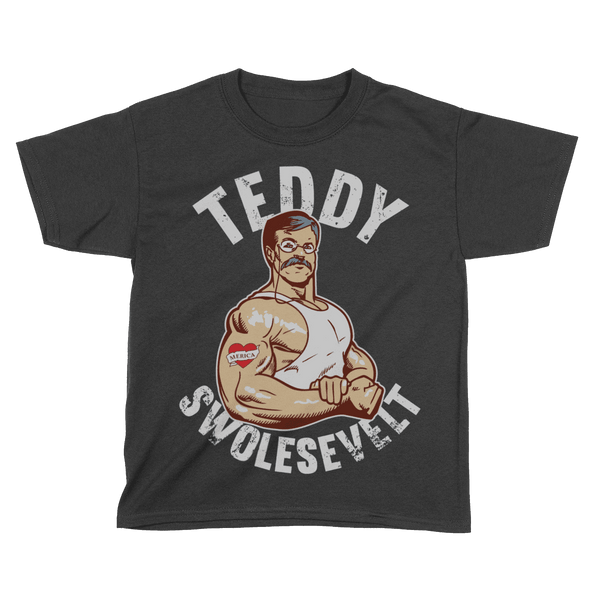 Teddy Swolesevelt - Kids