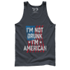 I'm Not Drunk I'm American