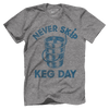 Never Skip Keg Day