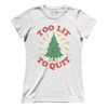 Too Lit To Quit (Ladies)