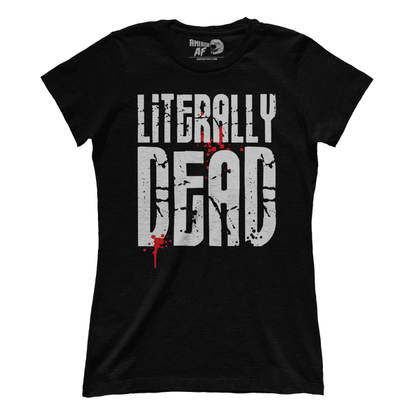 Literally Dead (Ladies)