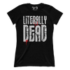 Literally Dead (Ladies)