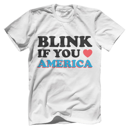 Blink If You Love America