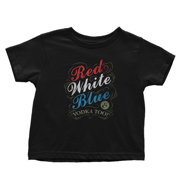 Red White Blue & Vodka - Toddlers