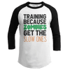 Training Because Zombies