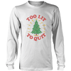 Too Lit To Quit