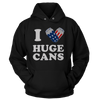 I Love Huge Cans (Ladies)