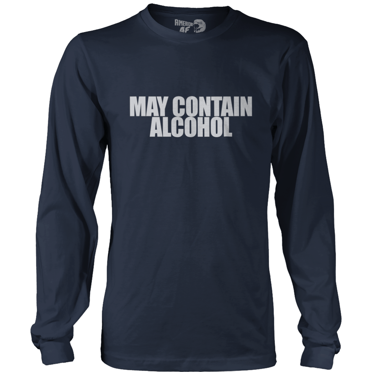 May Contain Alcohol Long Sleeve