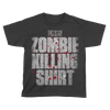 Zombie Killing Shirt - Kids