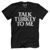 Talk Turkey to Me