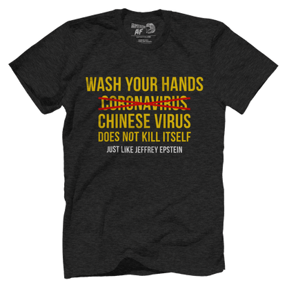 Wash Your Hands - Chinese Virus Epstein
