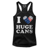 I Love Huge Cans (Ladies)
