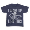 Woke Up Like This - Kids