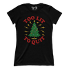 Too Lit To Quit (Ladies)