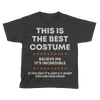 This is the Best Costume - Kids