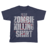 Zombie Killing Shirt - Kids