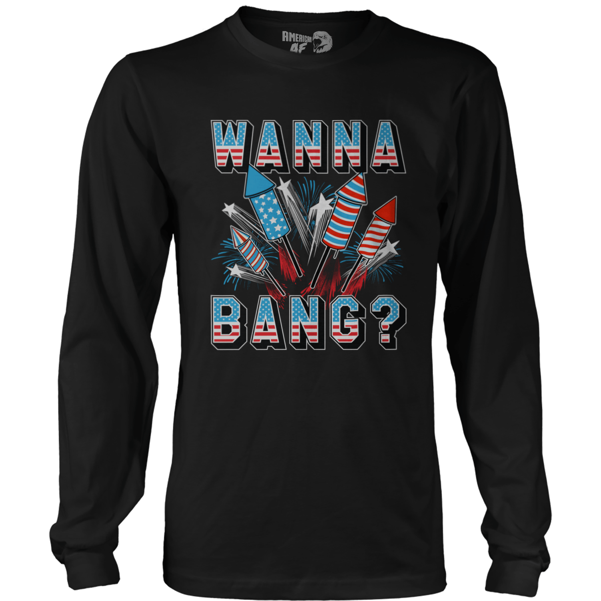 Apparel Mens Long Sleeve / Black / S Wanna Bang?