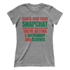 Santa Saw Your Snapchat (Ladies)