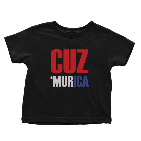 Cuz 'Murica - Toddlers